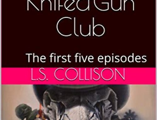Nurse Kit Carson’s Knife & Gun Club; the first five episodes